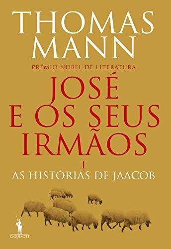 José e os Seus Irmãos I - As Histórias de Jaacob