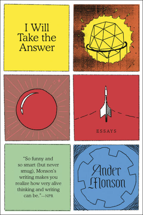 I Will Take the Answer: Essays