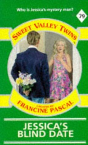 Sweet Valley Twins #79: JESSICA"S BLIND DATE