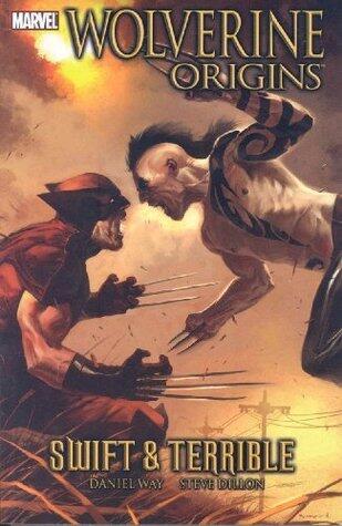 Wolverine: Origins Vol. 3: Swift And Terrible
