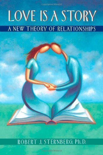 [Love Is a Story] [By: Sternberg, Robert J. Phd] [June, 1999]