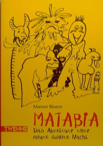 Matabia oder das Abenteuer einer langen dunklen Nacht
