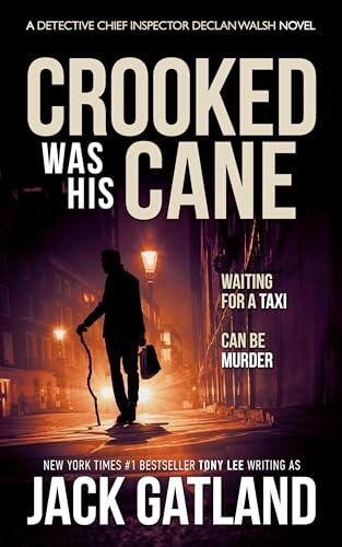Crooked Was His Cane
