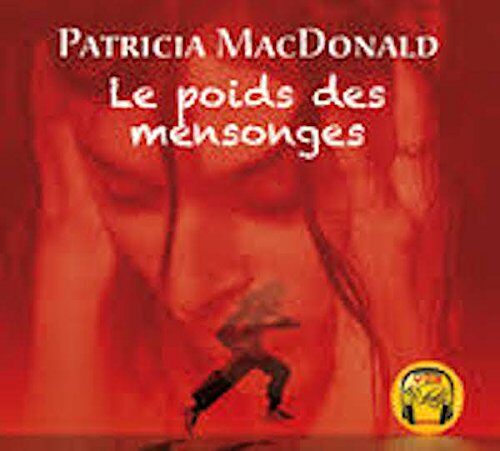 Le poids des mensonges Audiobook PACK [Book + 1 CD MP3]
