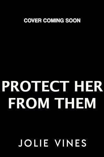 Protect Her from Them