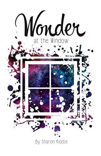 Wonder at the Window: Jaw-dropping Moments With God