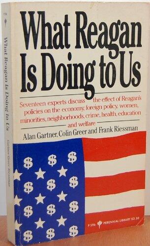 What Reagan Is Doing to Us