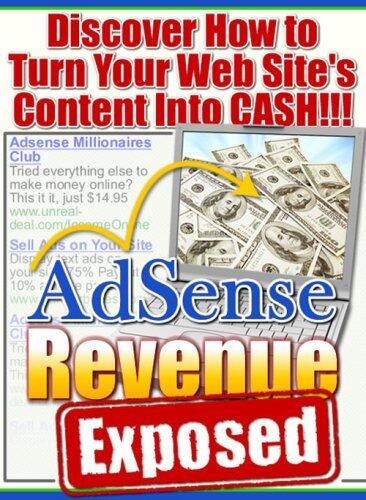 Adsense Revenue Exposed; Discover How to Turn Your Websites Content Into Cash! a 5 Step Plan to Google Adsense Profits; How to Format Your Ad Blocks, Research ... Get in Trouble With Google! Mission-Surf