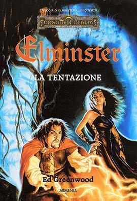 Elminster. La tentazione