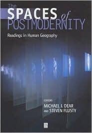 The Spaces of Postmodernity: Readings in Human Geography