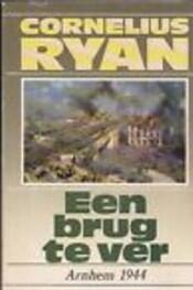 Een brug te ver