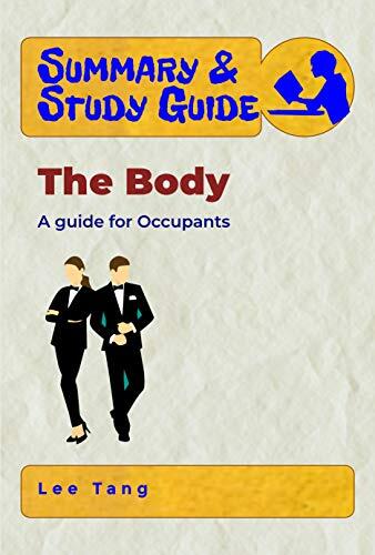 Summary & Study Guide - The Body: A guide for Occupants