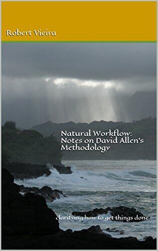 Natural Workflow: Notes on David Allen's Methodology