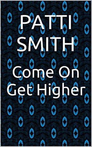 Come On Get Higher