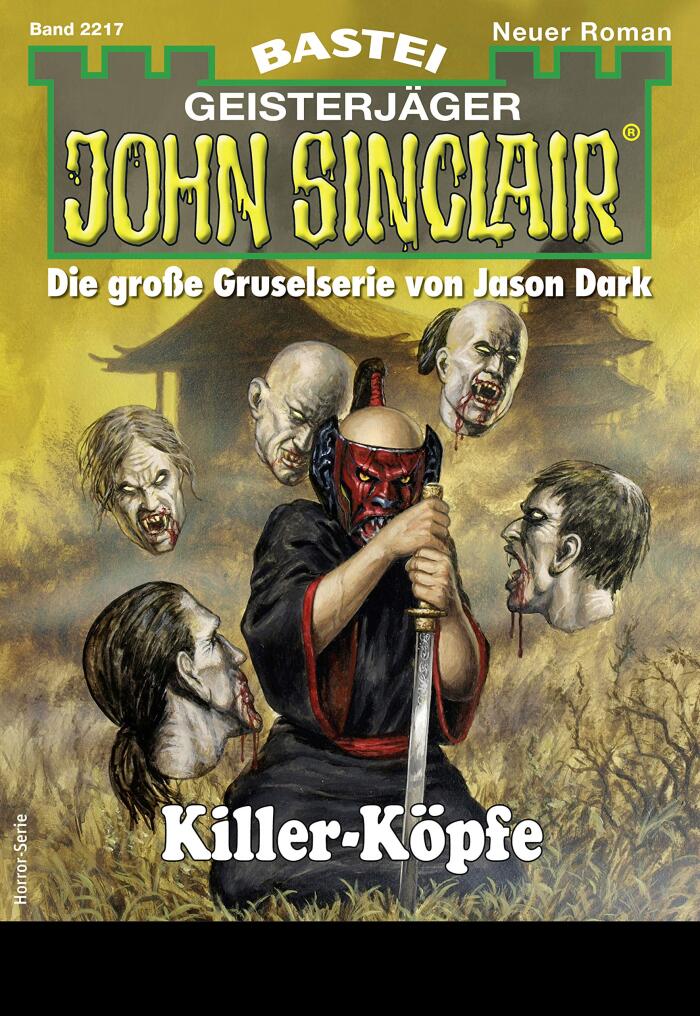 John Sinclair 2217: Killer-Köpfe