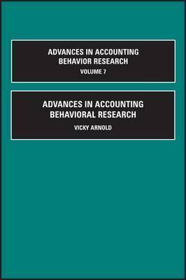 Advances in Accounting Behavioral Research, Volume 7