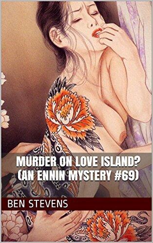 Murder on Love Island? An Ennin Mystery #69