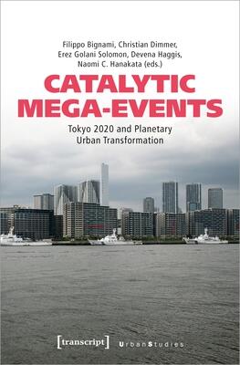 Catalytic Mega-Events: Tokyo 2020 and Planetary Urban Transformation