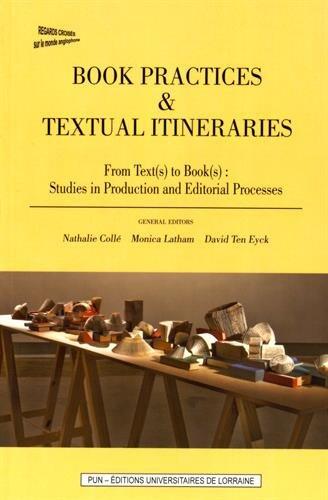 From Texts to Books: Studies in Production and Editorial Processes