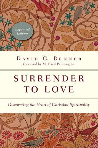 Surrender to Love (Discovering the Heart of Christian Spirituality)