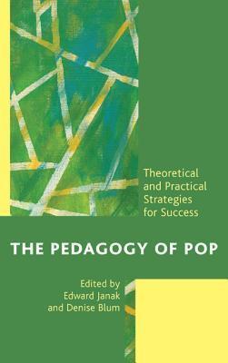 The Pedagogy Of Pop: Theoretical And Practical Strategies For Success