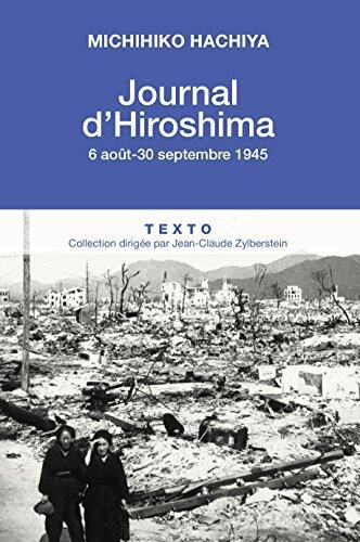Journal d'Hiroshima, 6 Aout - 30 Septembre 1945 (ARCHIVES)