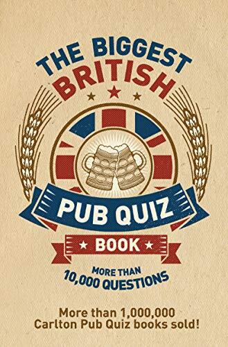 Biggest British Pub Quiz Book: More than 10,000 Questions