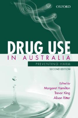 Drug Use in Australia: Preventing Harm