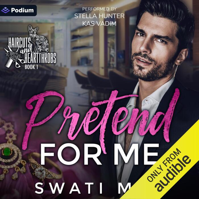 Pretend for Me: Haircuts and Heartthrobs, Book 1