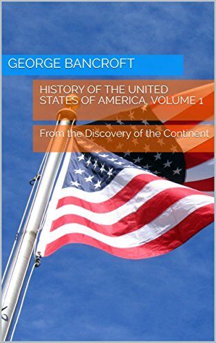 History of the United States of America, Volume 1: The English People Found a Nation in America