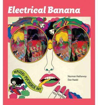 Electrical Banana: Masters of Psychedelic Art