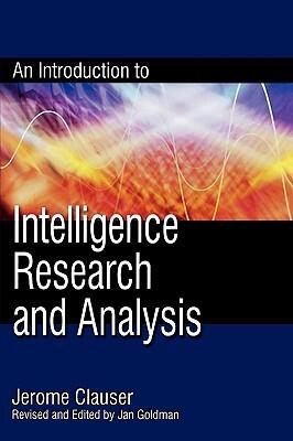An Introduction to Intelligence Research and Analysis (Volume 3)