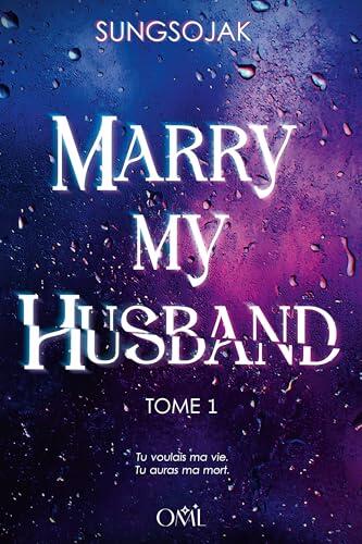 Marry My Husband, t.1