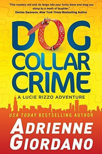 Dog Collar Crime Large Print: A Lucie Rizzo Adventure