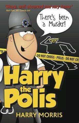There's Been a Murder!: Harry the Polis