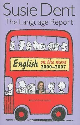 The Language Report 5: English on the move, 2000-2007