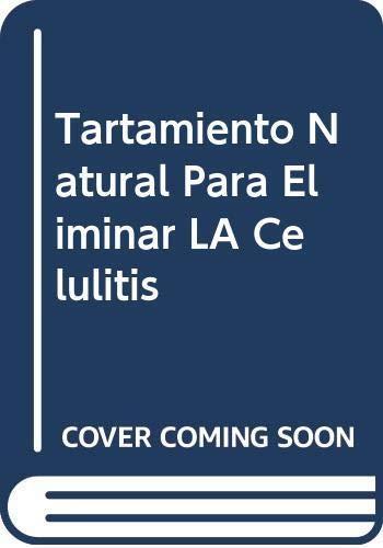 Tartamiento natural para eliminar la celulitis