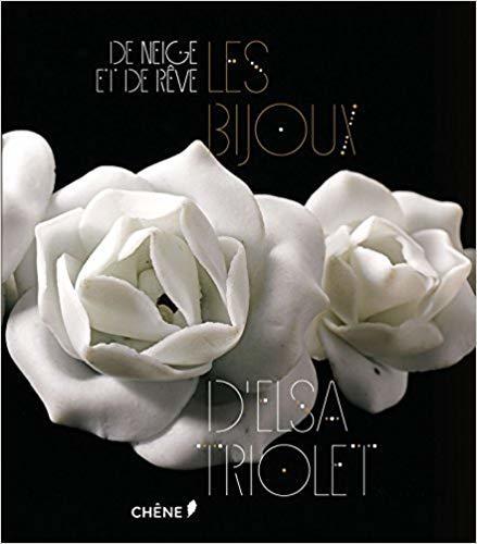 de Neige Et de Rêve, Les Bijoux, D'Elsa Triolet