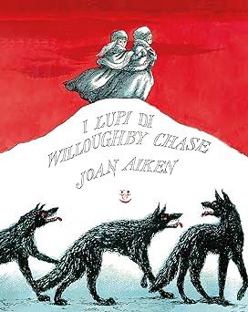 I Lupi di Willoughby Chase