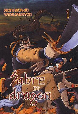 Sabre et dragon, Tome 1 :