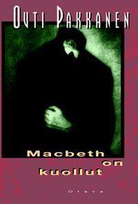 Macbeth on kuollut