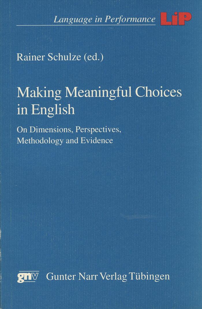 Making meaningful choices in English: On dimensions, perspectives, methodology, and evidence