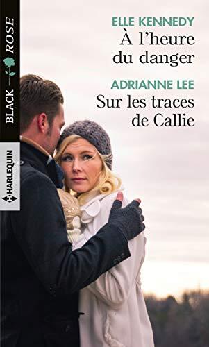 À l'heure du danger / Sur les traces de Callie