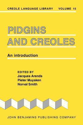 Pidgins and Creoles: An introduction