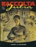 Raccolta Julia n. 7: Cyrano - Il cacciatore