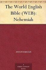 The World English Bible (WEB): Nehemiah