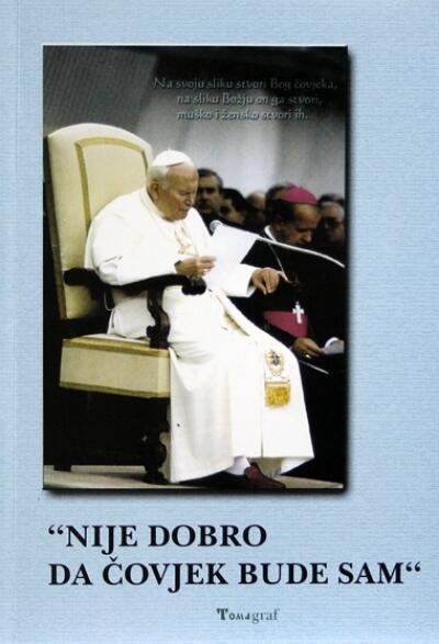 Nije dobro da čovjek bude sam