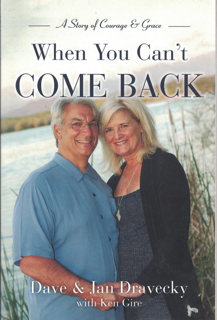 When You Can't Come Back: A Story of Courage & Grace