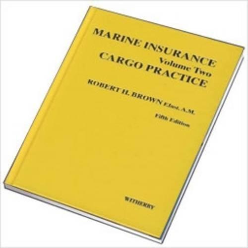 Marine Insurance: Cargo Practice