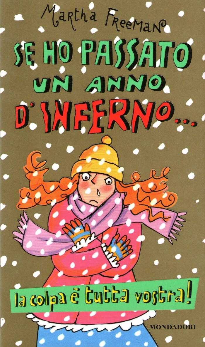 Se ho passato un anno d'inferno... la colpa è tutta vostra!